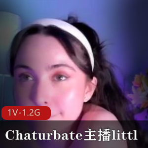 Chaturbate主播Littlee乌克兰自拍视频时长2小时43分钟，玩道具P水坐桩表演精彩