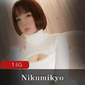 Nikumikyo：可爱女神运动少女资源合集1.6G，私拍一对一全收录！