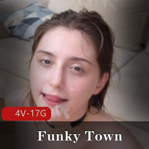 俄罗斯美少女FunkyTown合集一[4V17G]，战斗民族原彩原画，口味重内容